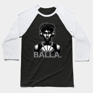 Balla Baller Basketball Player Black Man Baseball T-Shirt